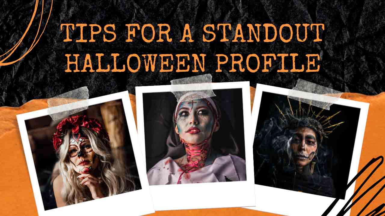 tips for a standout halloween profile