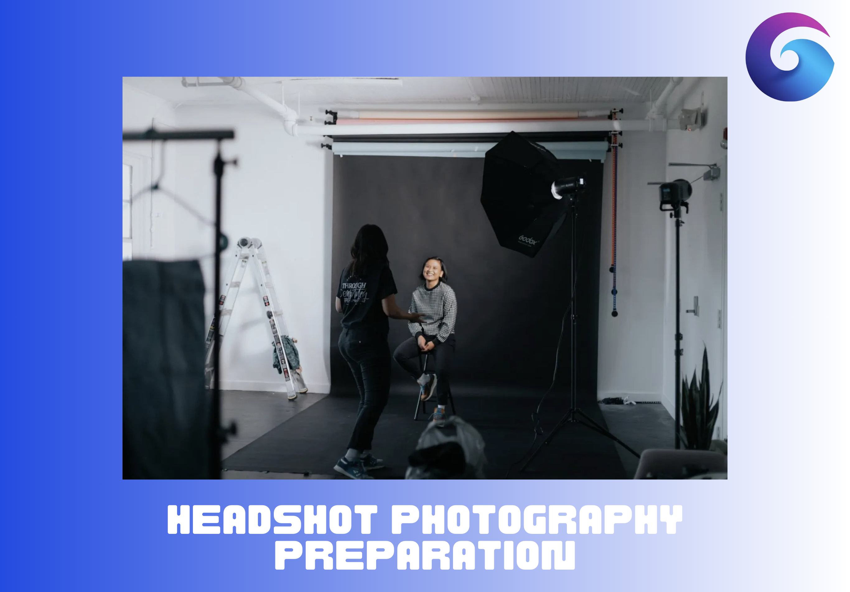 Headshot Photography Preparation